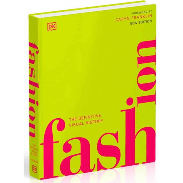 FASHION The Definitive Visual History 