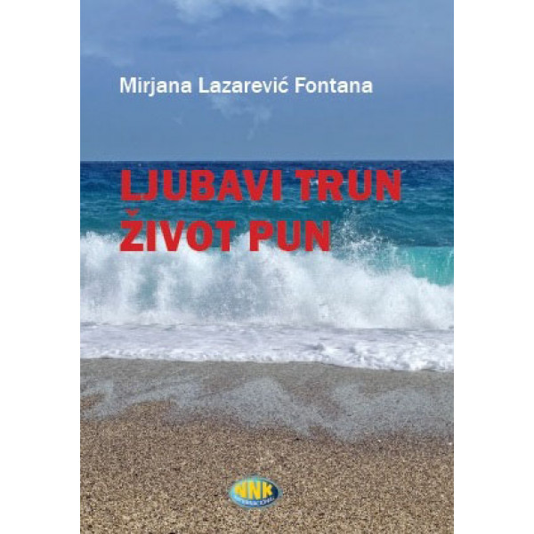 LJUBAVI TRUN ŽIVOT PUN 