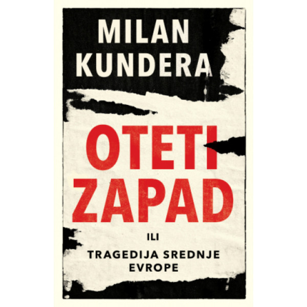 OTETI ZAPAD ILI TRAGEDIJA SREDNJE EVROPE 