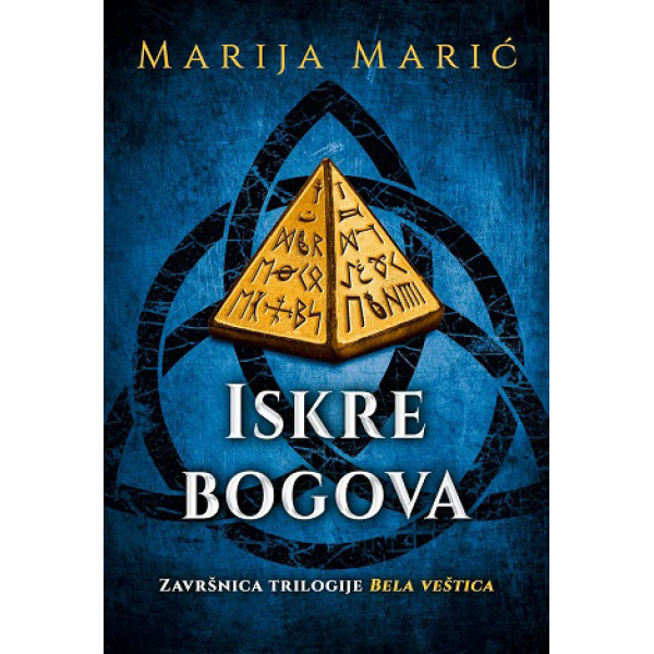 ISKRE BOGOVA-TREĆA KNJIGA IZ TRILOGIJE 