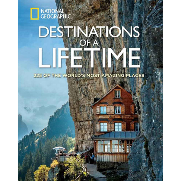 DESTINATIONS OF THE LIFETIME 