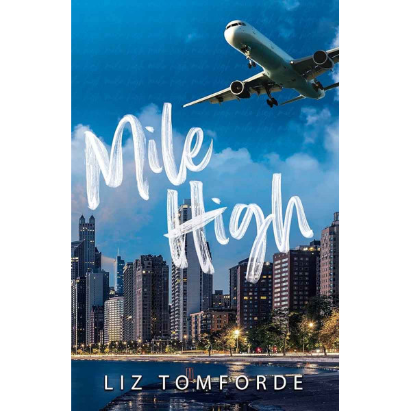 MILE HIGH TikTok Hit Windy City Series book 1 