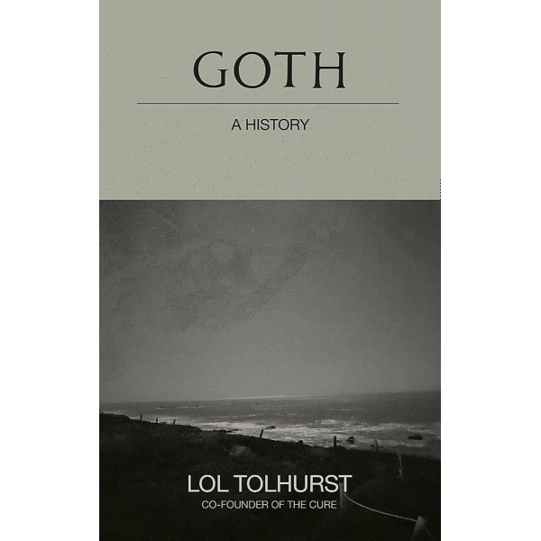 GOTH A History 