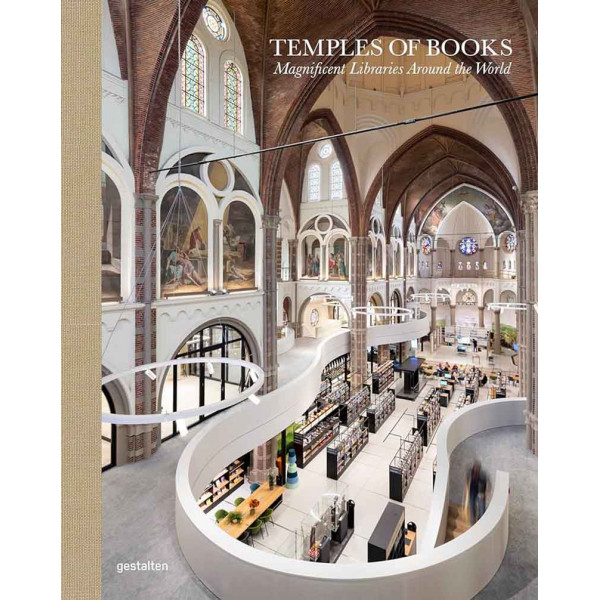 TEMPLES OF BOOKS Magnificent Libraries Around the World 