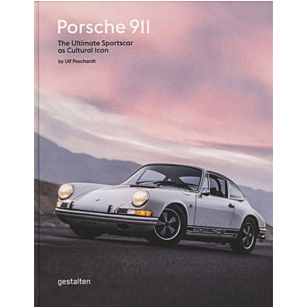 PORCHE 911 The Ultimate Sportscar as Cultural Icon 