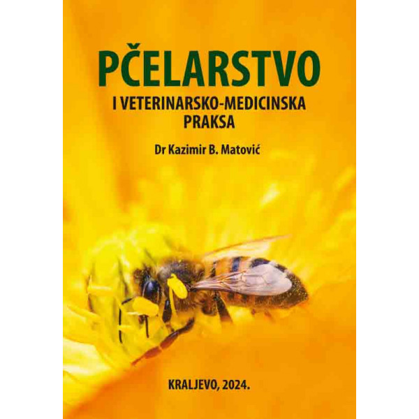 PČELARSTVO I VETERINARSKO-MEDICINSKA PRAKSA 