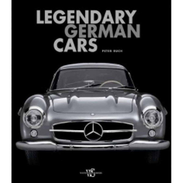 LEGENDARY GERMAN CARS 
