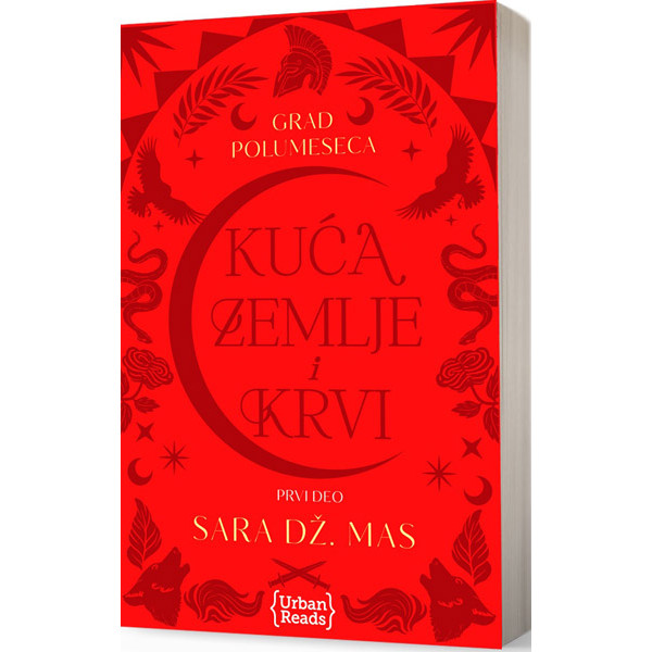 KUĆA ZEMLJE I KRVI (GRAD POLUMESECA 1) 