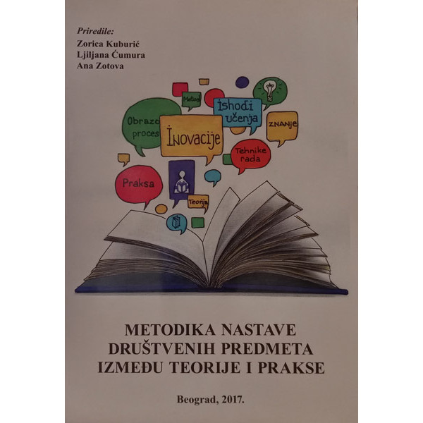METODIKA NASTAVE DRUŠTVENIH PREDMETA IZMEĐU TEORIJE I PRAKSE 