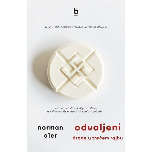 ODVALJENI, DROGE U TREĆEM RAJHU 