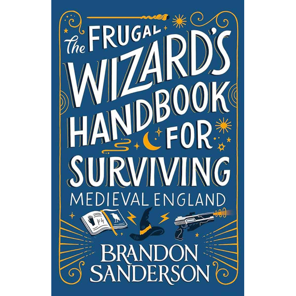 THE FRUGAL WIZARDS HANDBOOK FOR SURVIVING MEDIEVAL ENGLAND pb, Secret Project 2 