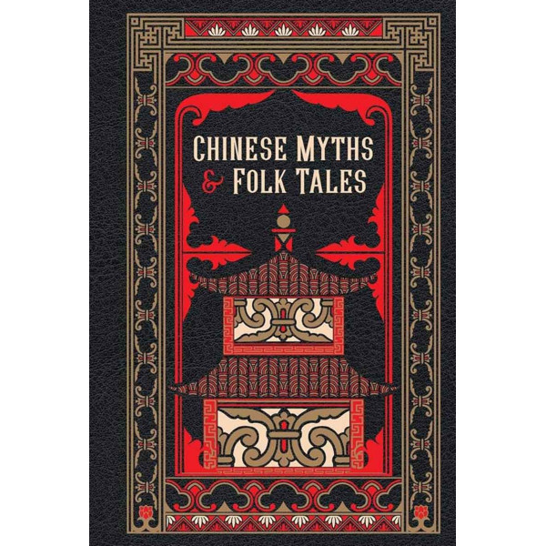 CHENESE MYTHS AND FOLK TALES hb 