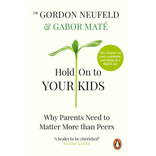 HOLD ON TO YOUR KIDS 