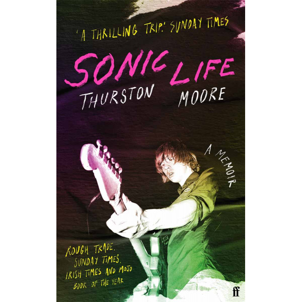 SONIC LIFE memoir from the Sonic Youth 