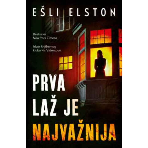 PRVA LAŽ JE NAJVAŽNIJA 