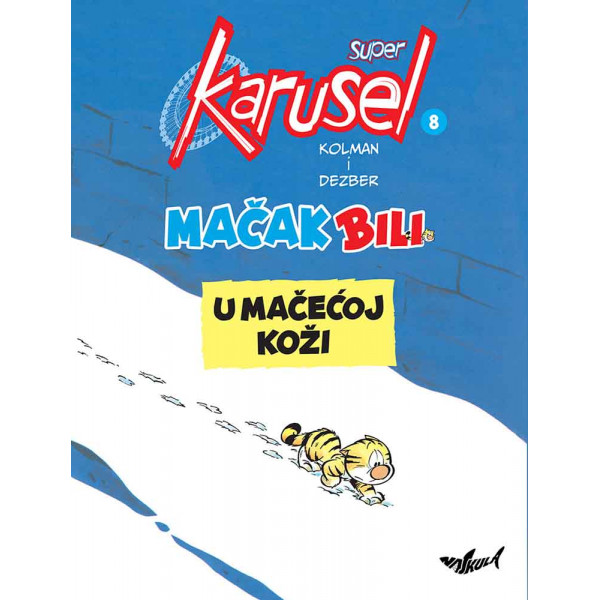 SUPER KARUSEL 8: MAČAK BILI - U MAČEĆOJ KOŽI 