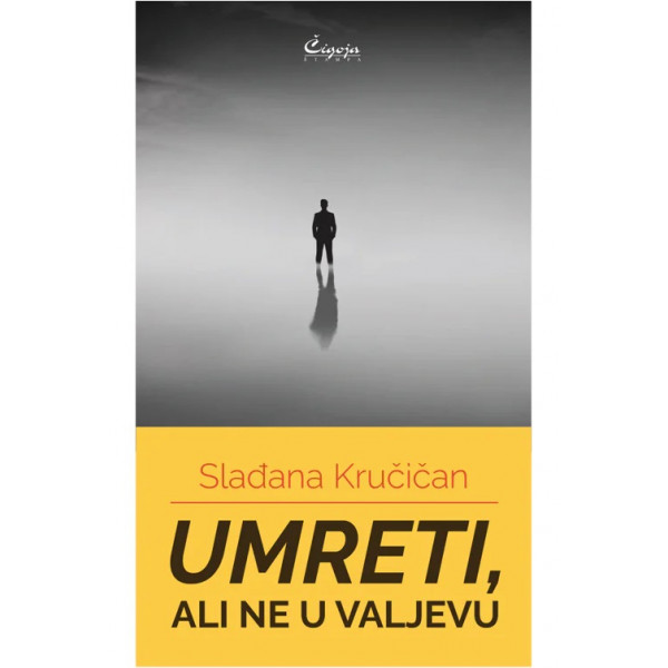 UMRETI, ALI NE U VALJEVU 