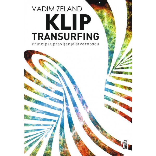 KLIP TRANSURFING Principi upravljanja stvarnošću 