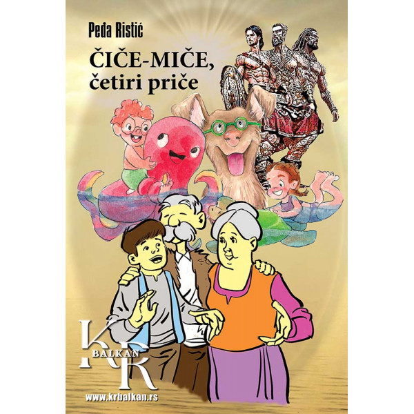 ČIČE-MIČE, ČETIRI PRIČE 
