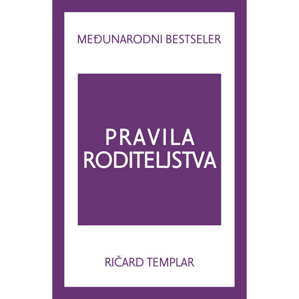 PRAVILA RODITELJSTVA 