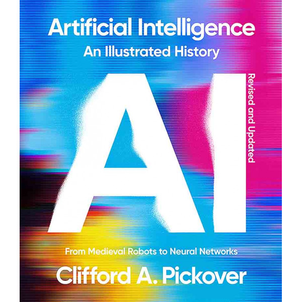 AI Artificial Intelligence An Illustrated History 