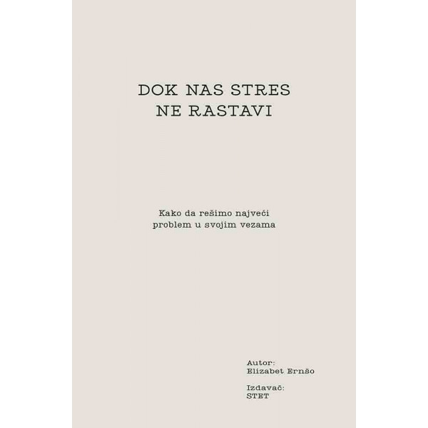 DOK NAS STRES NE RASTAVI 