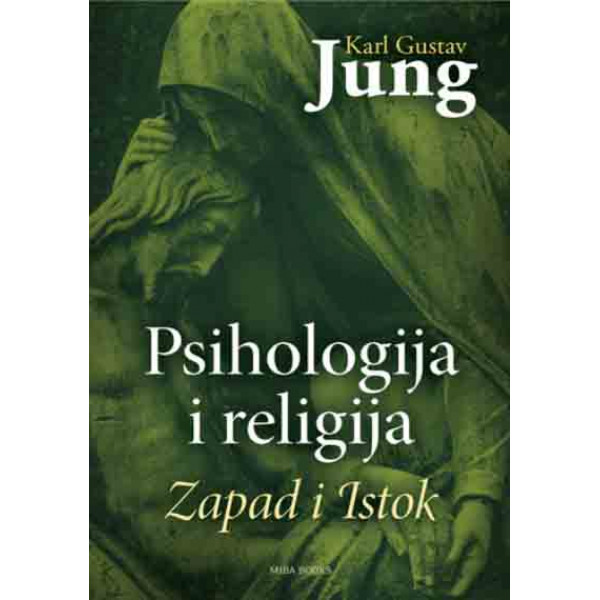 PSIHOLOGIJA I RELIGIJA - ZAPAD I ISTOK 