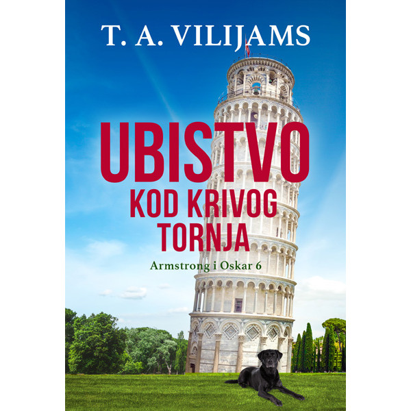 UBISTVO KOD KRIVOG TORNJA (ARMSTRONG I OSKAR 6) 