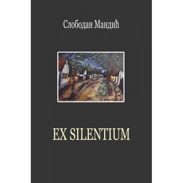 EX SILENTIUM 