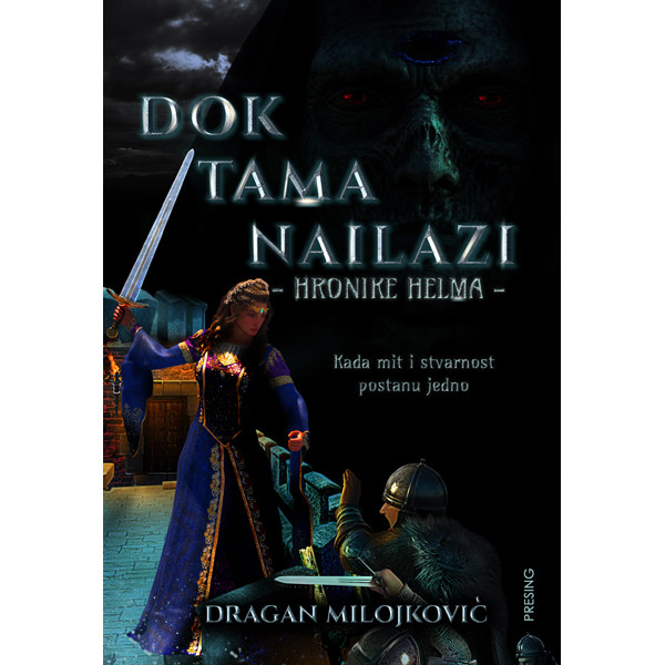 HRONIKE HELMA. KNJIGA 3, DOK TAMA NAILAZI 