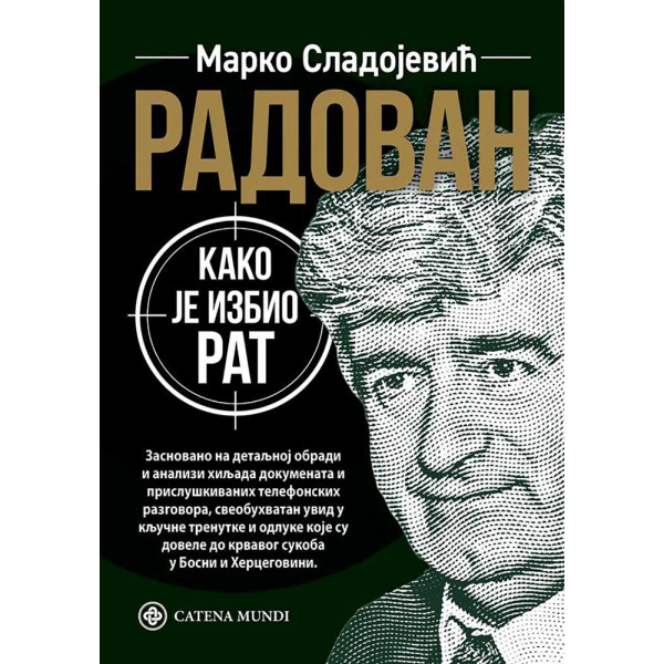 RADOVAN: KAKO JE IZBIO RAT 