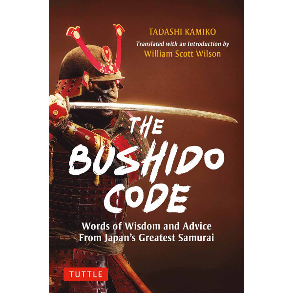 THE BUSHIDO CODE 