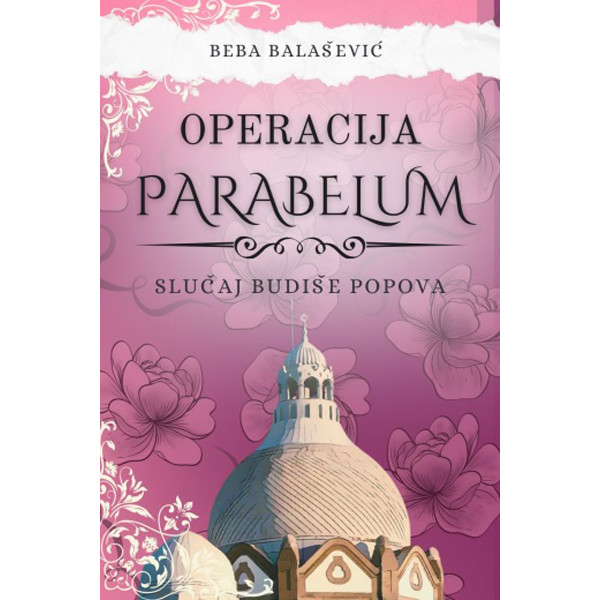OPERACIJA PARABELUM: SLUČAJ BUDIŠE POPOVA 