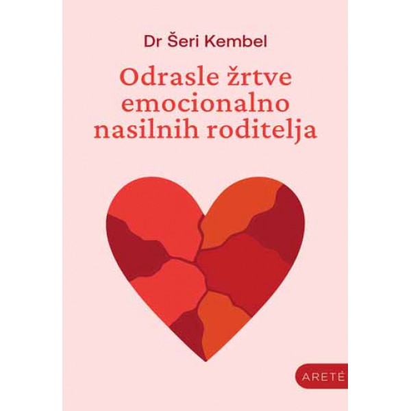 ODRASLE ŽRTVE EMOCIONALNO NASILNIH RODITELJA 