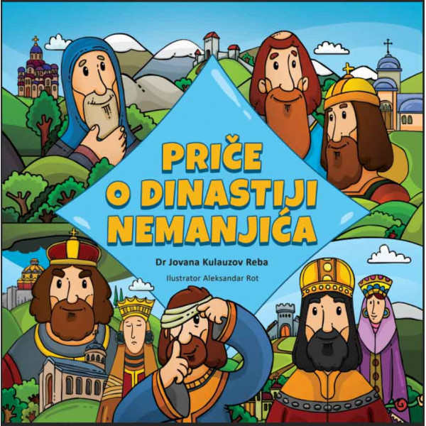 PRIČE O DINASTIJI NEMANJIĆA 
