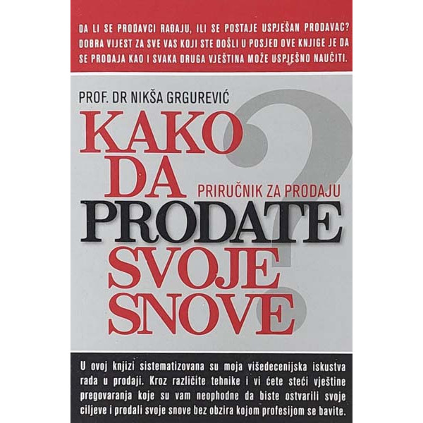 KAKO DA PRODATE SVOJE SNOVE 