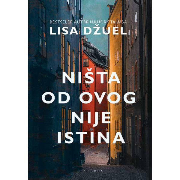 NIŠTA OD OVOG NIJE ISTINA 