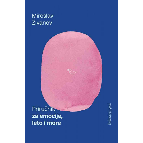 PRIRUČNIK ZA EMOCIJE, LETO I MORE 