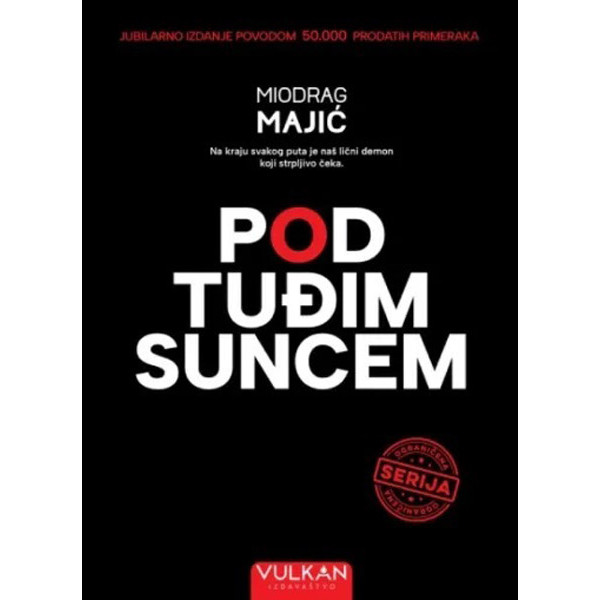 POD TUĐIM SUNCEM TP (Potpisan primerak za prvih 350 kupaca) 
