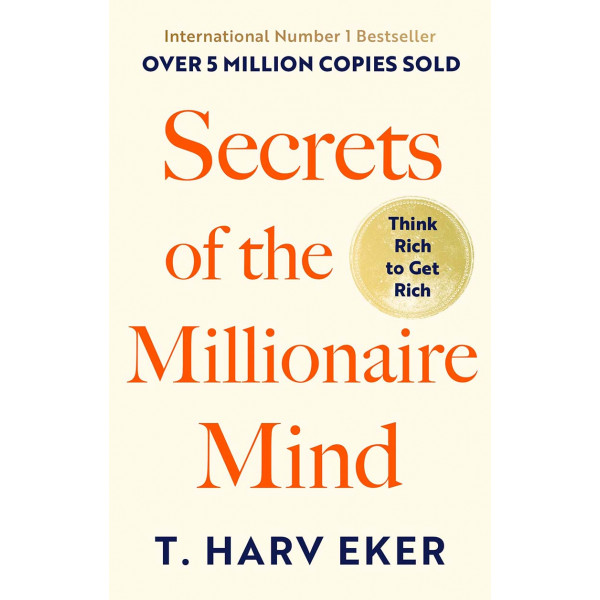 SECRETS OF THE MILLIONAIRE MIND 