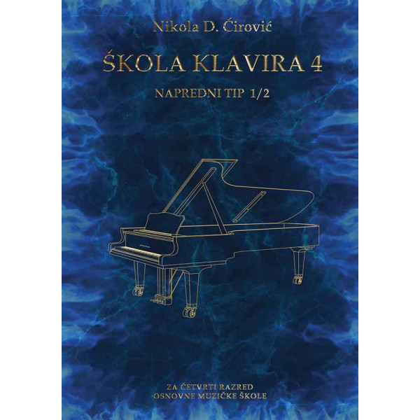 ŠKOLA KLAVIRA 4 : NAPREDNI TIP 1/2 