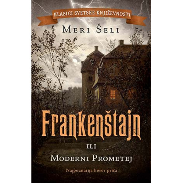 FRANKENŠTAJN ILI MODERNI PROMETEJ 
