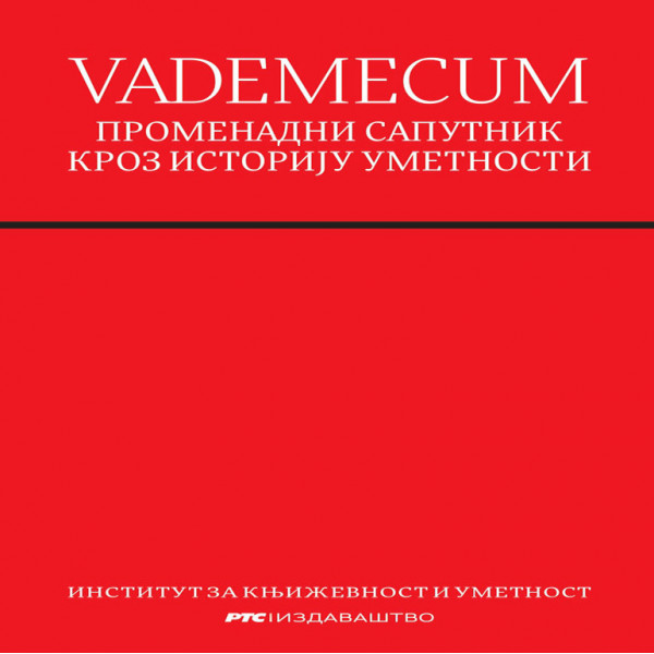 VADEMECUM: PROMENADNI SAPUTNIK KROZ ISTORIJU UMETNOSTI 