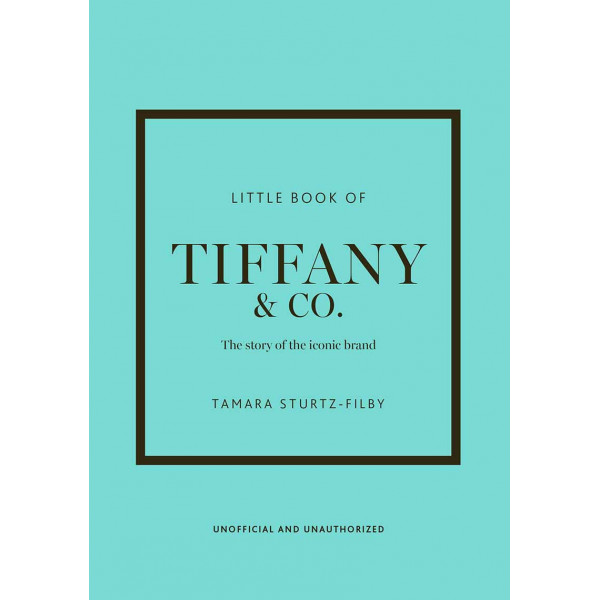 THE LITTLE BOOK OF TIFANY AND CO 