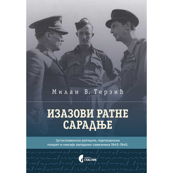 IZAZOVI RATNE SARADNJE Jugoslovensko ratište 