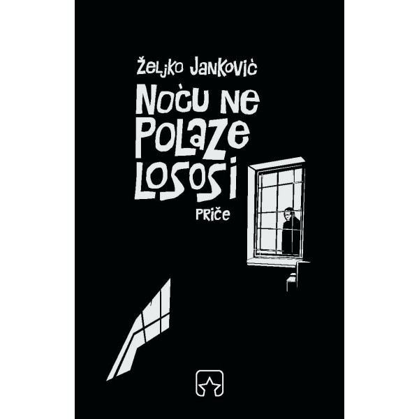 NOĆU NE POLAZE LOSOSI