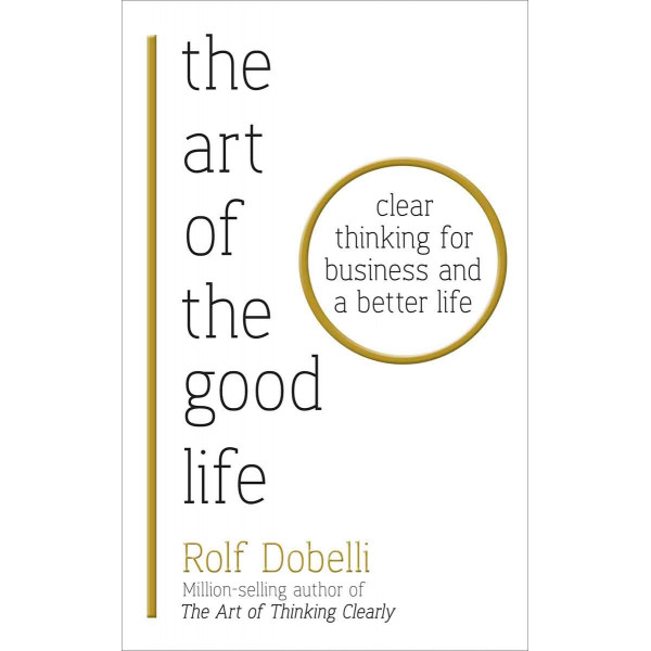 THE ART OF THE GOOD LIFE 