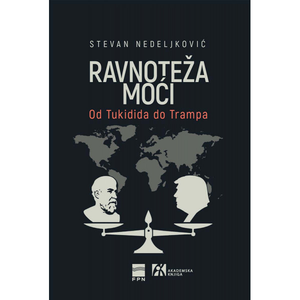 RAVNOTEŽA MOĆI OD TUKIDIDA DO TRAMPA 