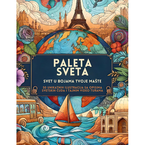PALETA SVETA - SVET U BOJAMA TVOJE MAŠTE 