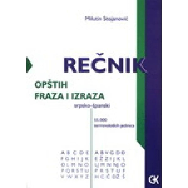 REČNIK OPŠTIH FRAZA I IZRAZA (SRP-ŠPANSKI) 